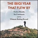 The (Big) Year That Flew [Audiobook]